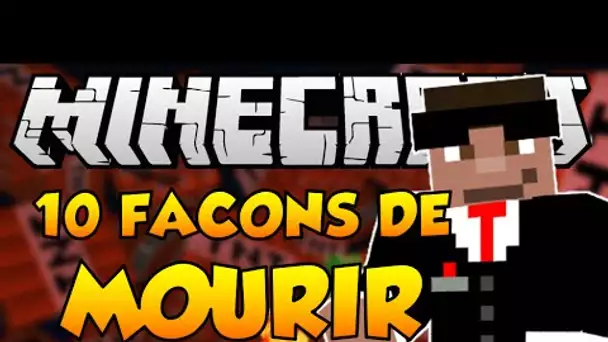 10 FACONS DE MOURIR DANS MINECRAFT