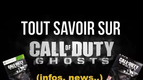 [AVANT E3] Call of Duty Ghosts : TOUT savoir - Toutes les informations, news & info multijoueur [HD]