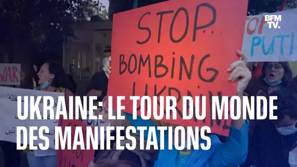 Le tour du monde des manifestations contre la guerre en Ukraine