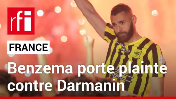 France : Karim Benzema va porter plainte contre Gérald Darmanin • RFI