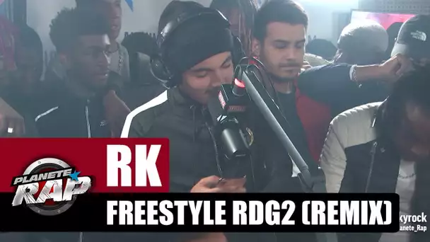 RK - Freestyle RDG2 Remix #PlanèteRap