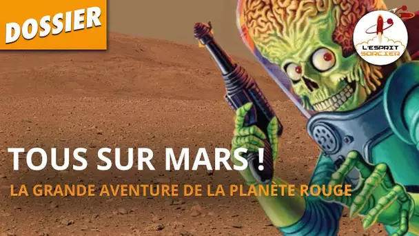 TOUS SUR MARS ! - Dossier #14 - L'Esprit Sorcier