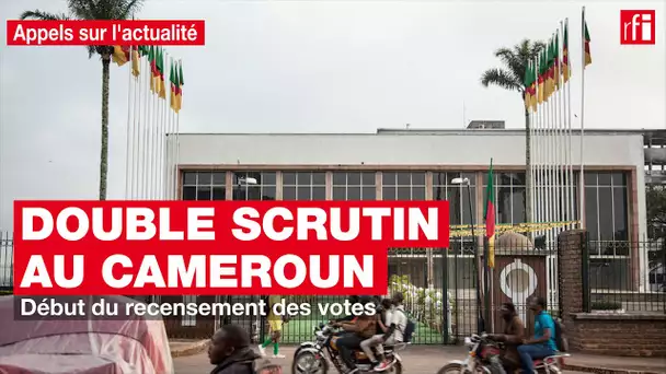 Double scrutin au Cameroun : début du recensement des votes
