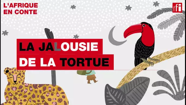 La jalousie de la tortue• L'Afrique en conte • RFI