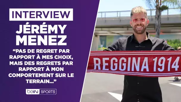 Interview - Jérémy Ménez : "Pas de regret par rapport à mes choix..."