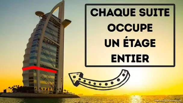 Le Seul Hôtel 7 Étoiles au Monde : Le Burj Al Arab