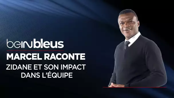 beIN BLEUS : Marcel Desailly raconte l’impact de Zinédine Zidane en Equipe de France !