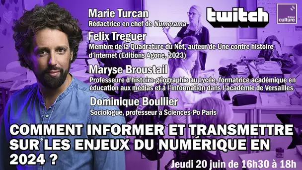 📱 Comment informer et transmettre pour comprendre les enjeux du numérique en 2024 ? - REPLAY TWITCH