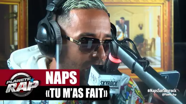 [Exclu] Naps "Tu m'as fait" #PlanèteRap