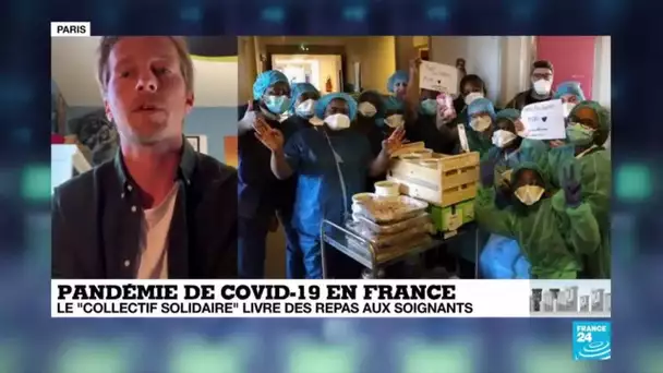 Coronavirus en France : Le "collectif solidaire" livre des repas aux soignants