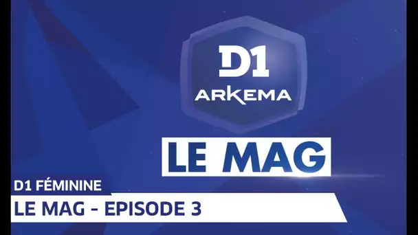 Le Mag saison 2 - Episode 3 I FFF 2019-2020
