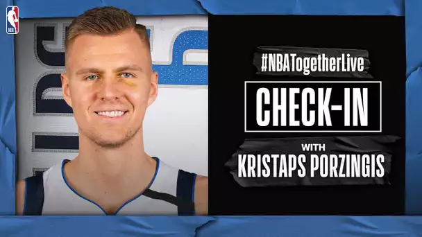 #NBATogetherLive Check-In With Kristaps Porzingis | COVID-19