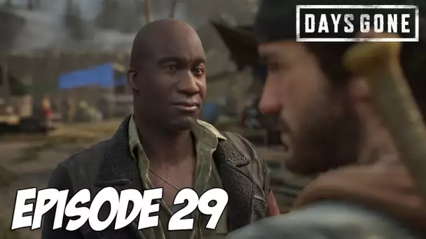 DAYS GONE : A la recherche du Colonel | Episode 29