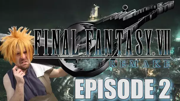 Final Fantasy 7 REMAKE - Episode 2