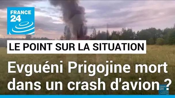 Evguéni Prigojine mort dans un crash d'avion ? Le point sur la situation • FRANCE 24
