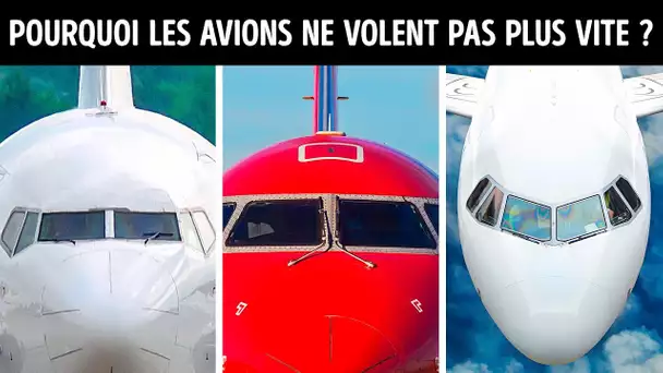 Pourquoi les Avions de Ligne ne Volent pas Plus Vite