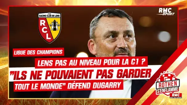 Ligue des champions: Lens pas au niveau ? "Ils ne pouvaient pas garder tout le monde" défend Dugarry