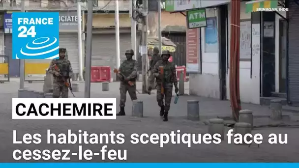 Les habitants sceptiques face au cessez-le-feu au Cachemire • FRANCE 24