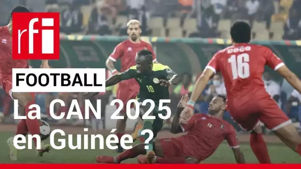 Football: la CAN 2025 pourra-t-elle avoir lieu en Guinée? • RFI