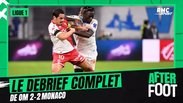 OM 2-2 Monaco : le débrief complet de l'After foot