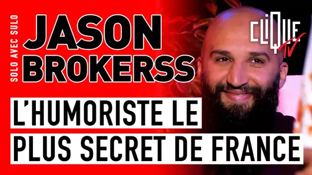 Jason Brokerss : le génie comique le plus secret de France - Solo avec Sulo