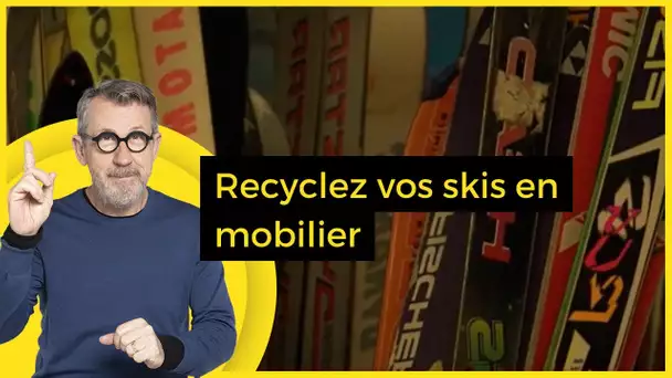 Recyclez vos skis en mobilier - C Jamy