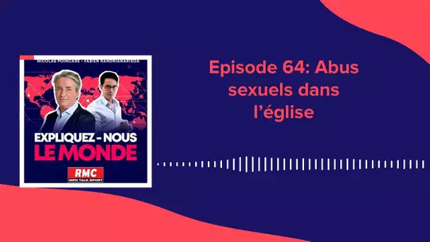 Épisode 64 : Abus sexuels dans l’église : quelles réparations pour les victimes ?