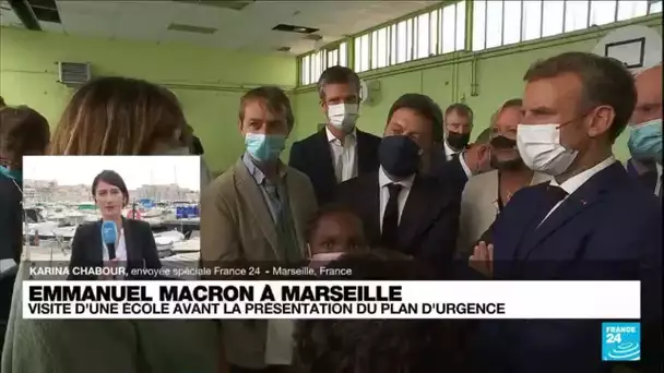 Emmanuel Macron à Marseille : visite d'une école et présentation du plan d'urgence • FRANCE 24
