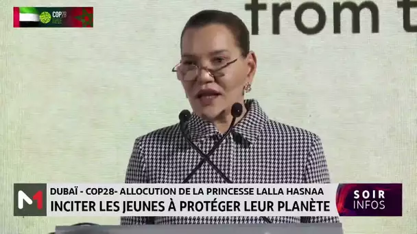 COP28 : La Princesse Lalla Hasnaa incite les jeunes à protéger leur planète