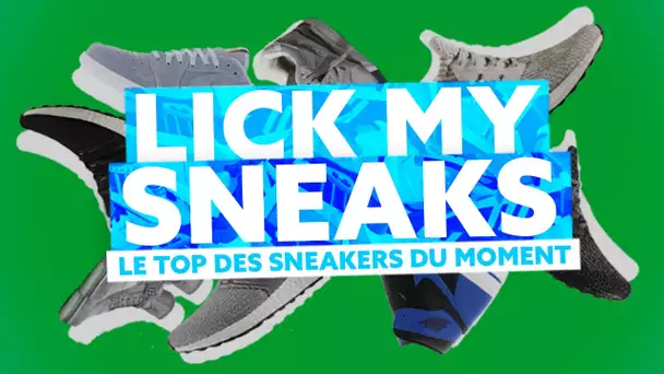 Lick my sneaks | Les sorties du 27 Mars au 02 Avril 2017