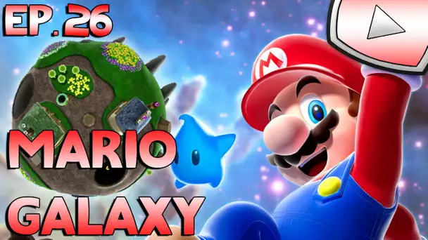Mario Galaxy : RAAAAAAAAAAGE !!! | Episode 26 - Let&#039;s Play