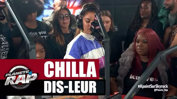 Chilla "Dis leurs" #PlanèteRap