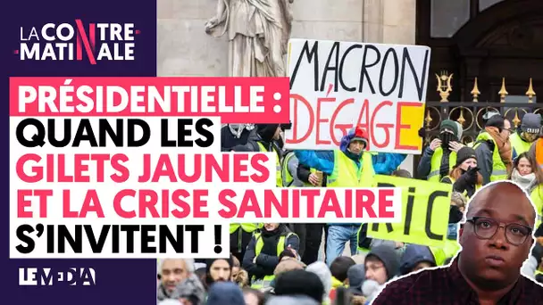 PRÉSIDENTIELLE : QUAND LES GILETS JAUNES ET LA CRISE SANITAIRE S’INVITENT !