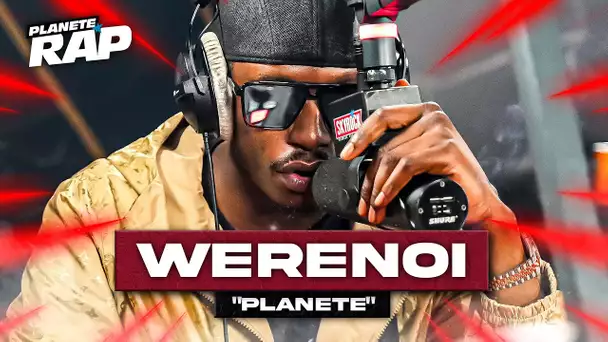 [EXCLU] Werenoi - Planète #PlanèteRap