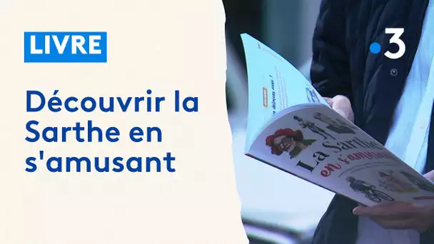 Livre : découvrir la Sarthe en s'amusant