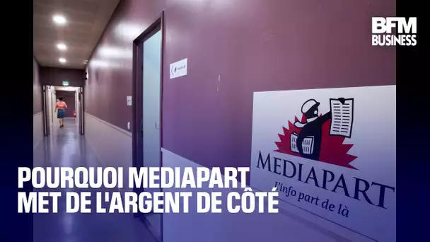 Pourquoi Mediapart met de l'argent de côté