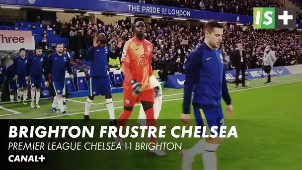 Brighton frustre Chelsea - Premier League Chelsea 1-1 Brighton