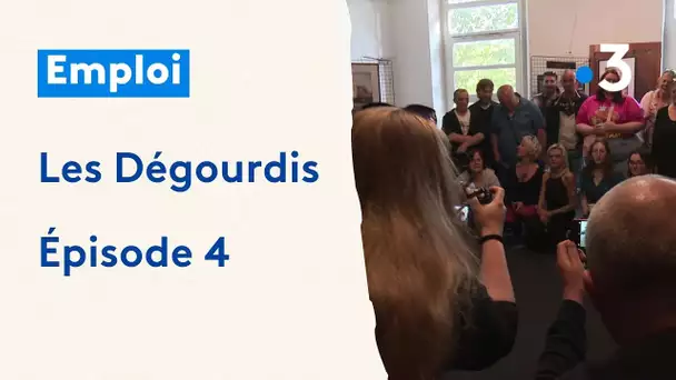 Les Dégourdis : développer la confiance en soi pour retrouver un travail - Épisode 4