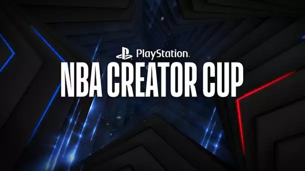 PlayStation NBA Creator Cup [Official Stream]