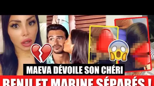 BENJI ET MARINE SÉPARÉS !💔 C’EST TERMINÉ ! 😱 MAEVA GHENNAM DÉVOILE SON NOUVEAU COPAIN ! (LMVSMONDE5)