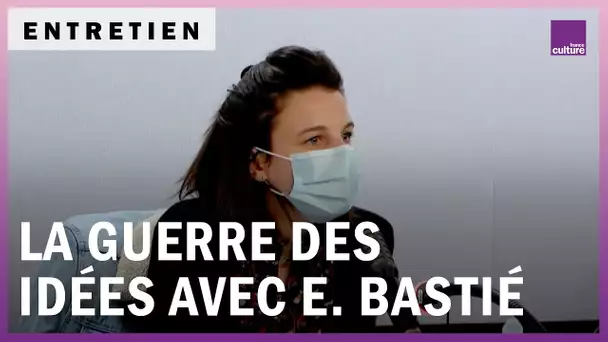 Eugénie Bastié : la guerre des idées n’aura pas lieu