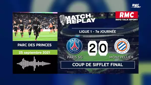 PSG 2-0 Montpellier : Le goal replay du succès parisien avec les commentaires de RMC