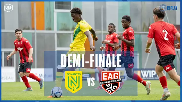 Demi-finale U19 I FC Nantes vs EA Guingamp en direct (14h50) I FFF 2025