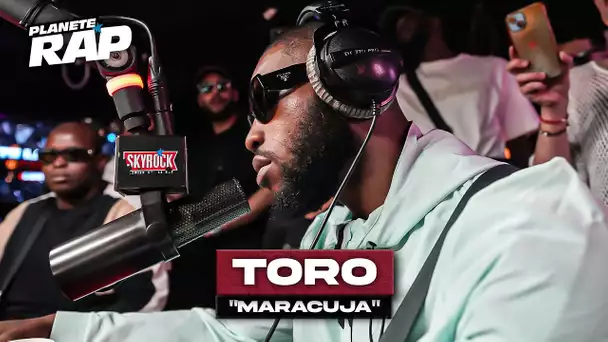 [EXCLU] Toro - Maracuja #PlanèteRap