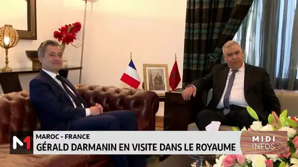 Maroc-France : Gérald Darmanin en visite dans le royaume