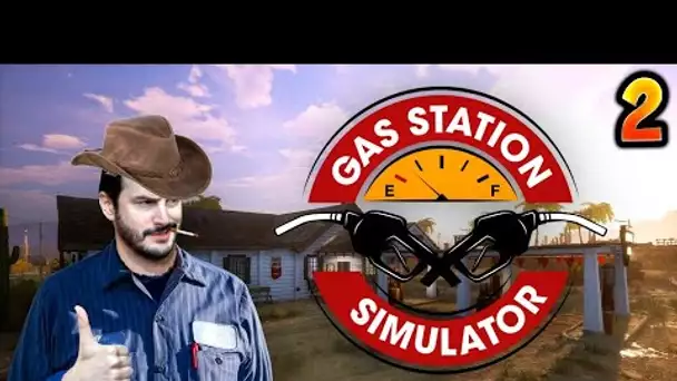 ON RETAPE TOUT !! -Gas Station Simulator- Ep.2 [DECOUVERTE]