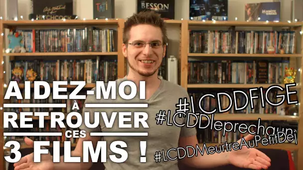 Aidez-moi à Retrouver ces 3 Films ! (2 sur 3 !)