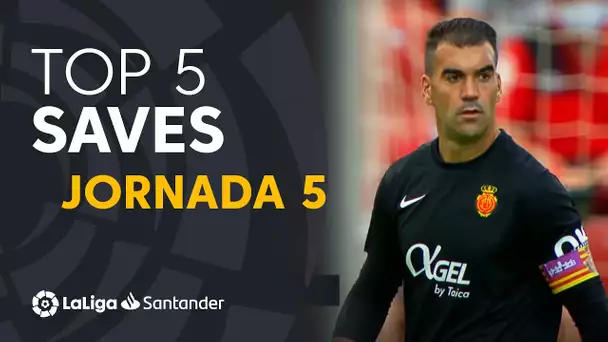 LaLiga TOP 5 Paradas Jornada 5