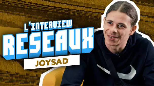 Interview Réseaux Joy Sad  : Squeezie tu cliques ? Nekfeu tu stream ? Heuss L’enfoiré tu follow ?