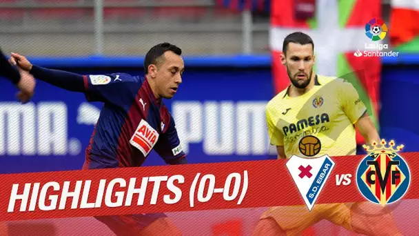 Highlights SD Eibar vs Villarreal CF (0-0)